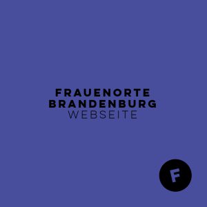 Frauen Orte Brandenburg - Webseite